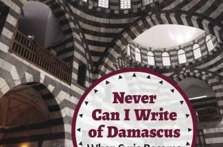 Never Can I Write of Damascus